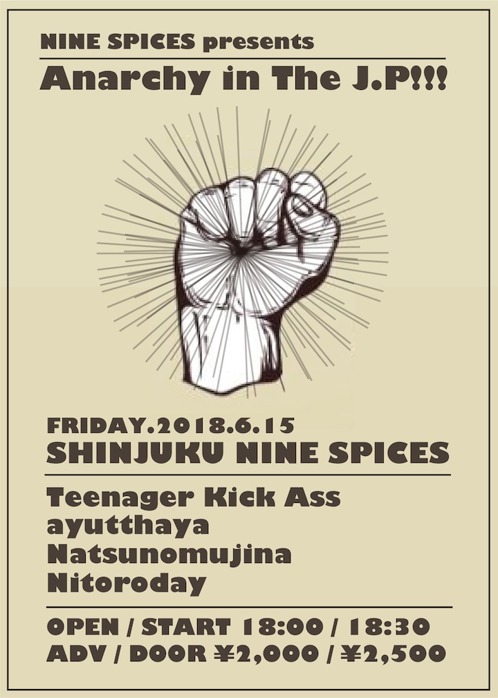 NINE SPICES presents「Anarchy in The J.P!!!」