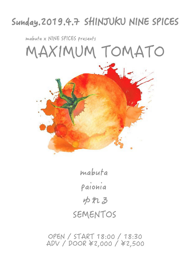 mabuta×NINE SPICES presents「MAXIMUM TOMATO」