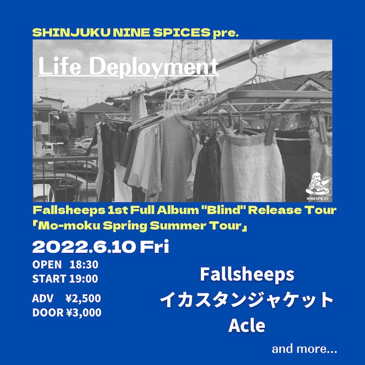 NINE SPICES pre「Life Deployment」Fallsheeps 1st Full Album”Blind”Release Tour 新宿編