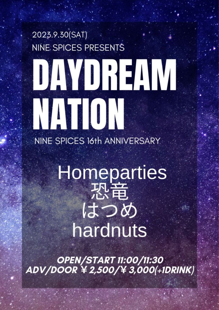 NINE SPICES presents “DAYDREAM NATION” NINE SPICES 16th ANNIVERSARY