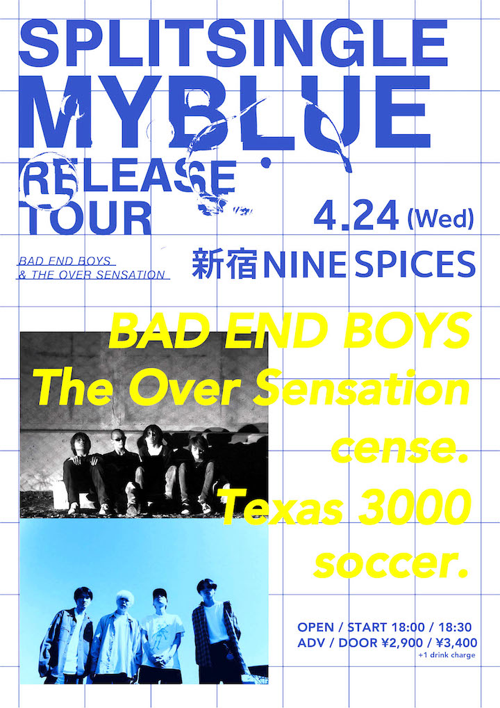 BAD END BOYS/The Over Sensation split「My Blue」release tour