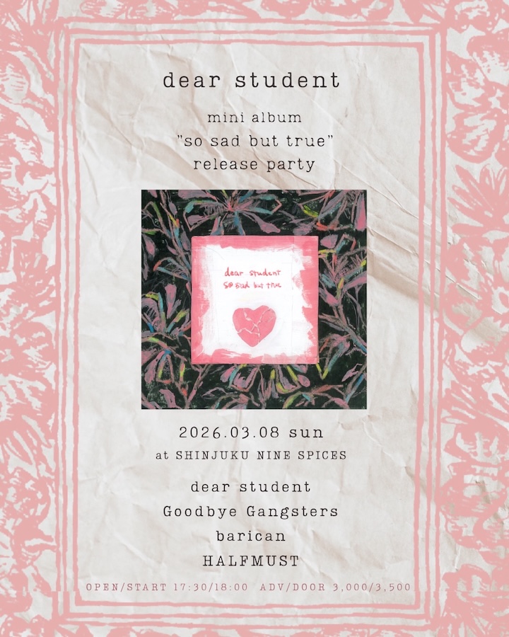 dear student  “so sad but true”release party  pre. dear student&Goodbye Gangsters