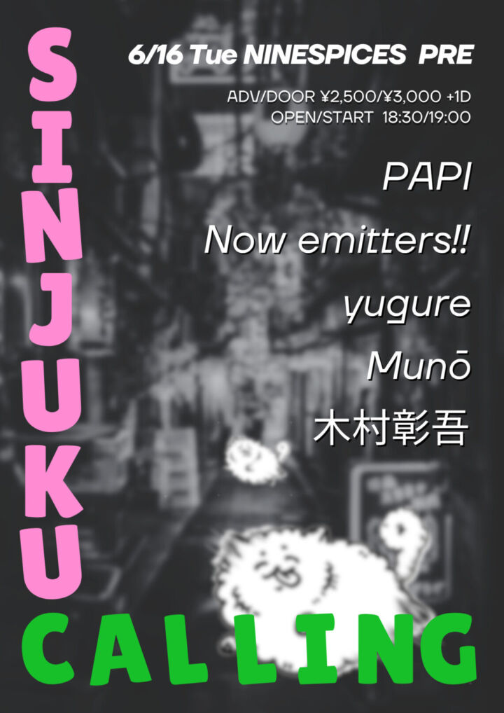NINE SPICES Presents  “SHINJUKU CALLING”