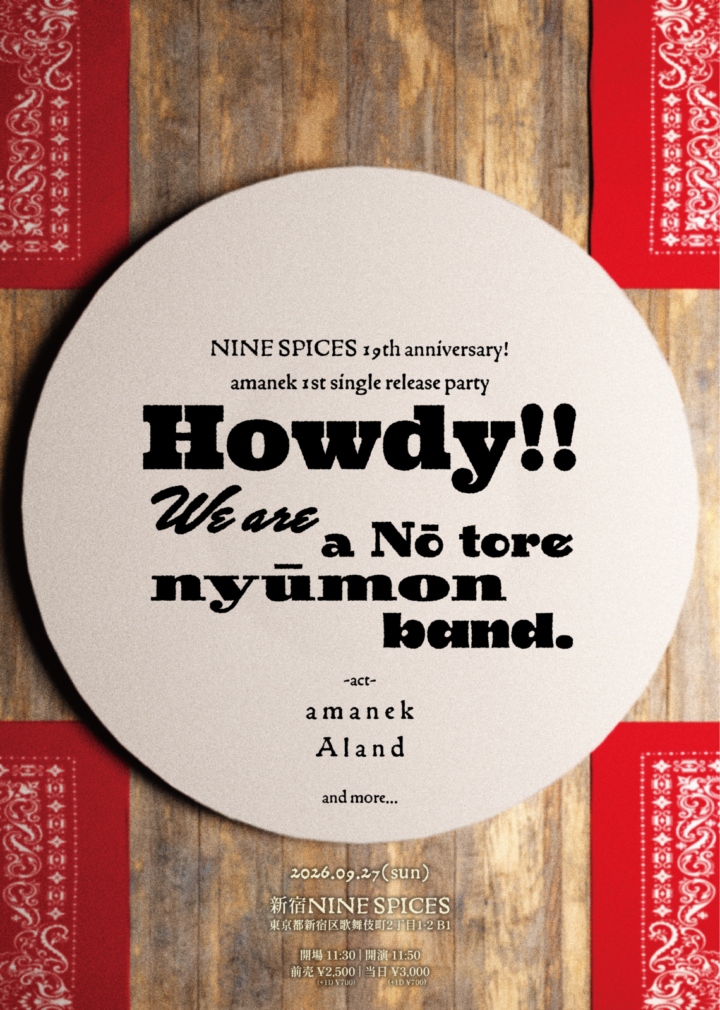 amanek 1st single release party 「Howdy!! We are a Nō tore nyūmon band.」