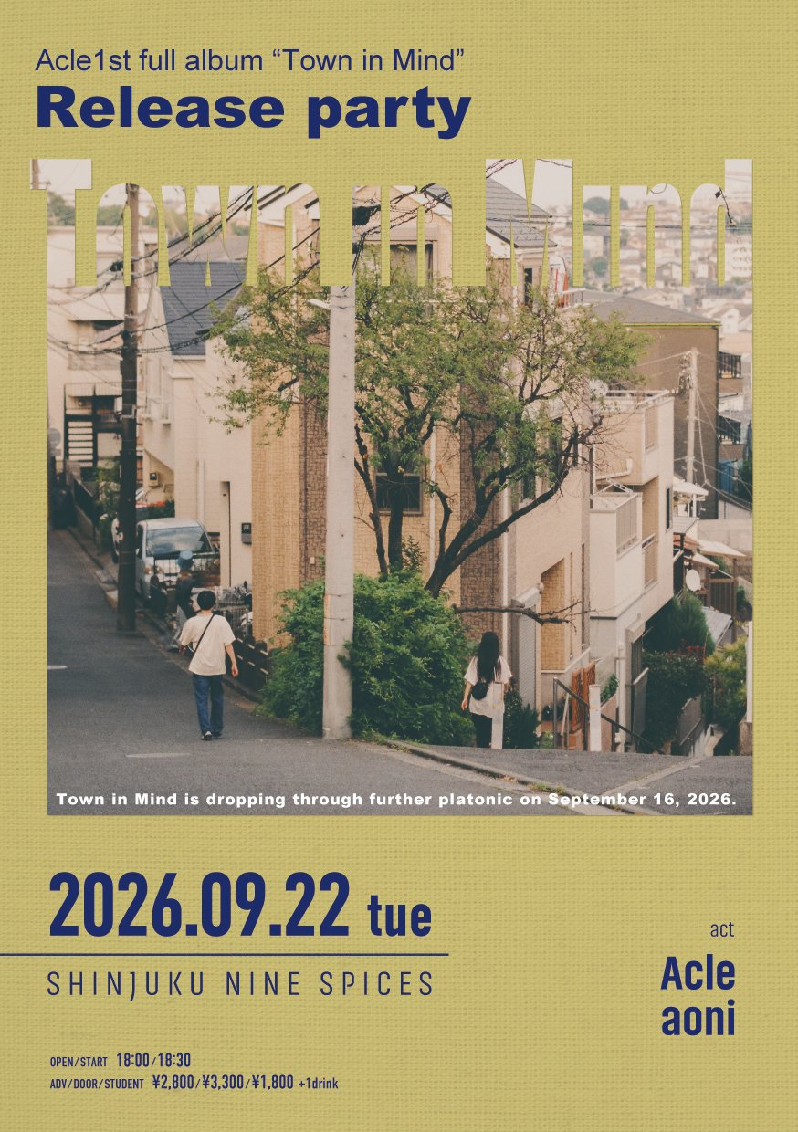Acle 1st full album “Town in Mind” Release Party”